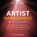Artist Management for the Music Business