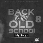 Big Citi Loops Back To The Old School: Hip Hop 8 [WAV]