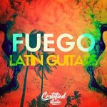 Certified Audio Fuego Latin Guitars [WAV]