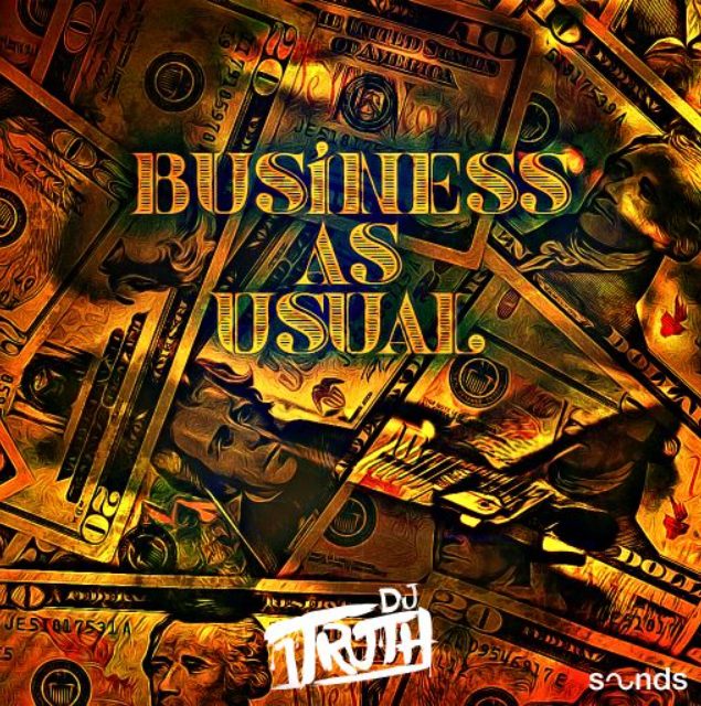 DJ 1Truth Business As Usual [WAV]