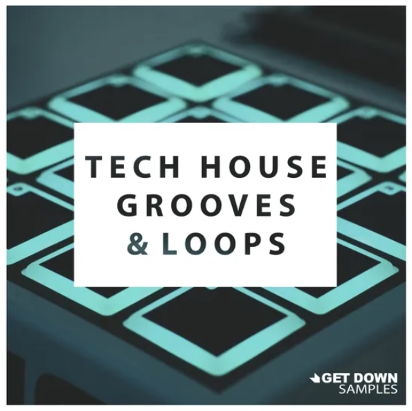 Get Down Samples presents Tech House Grooves and Loops 1 [WAV]