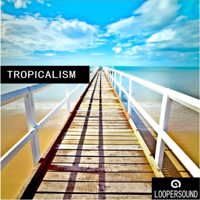 Loopersound Tropicalism [WAV, MiDi] 