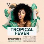Singomakers Tropical Fever [WAV, REX]