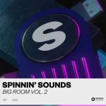 Spinnin' Records Spinnin Sounds Big Room Vol.2 [WAV, Synth Presets]